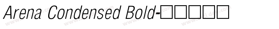Arena Condensed Bold字体转换